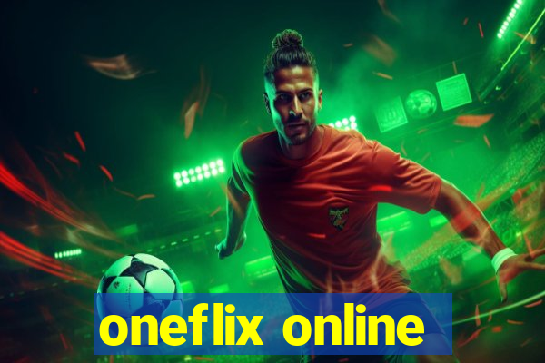 oneflix online